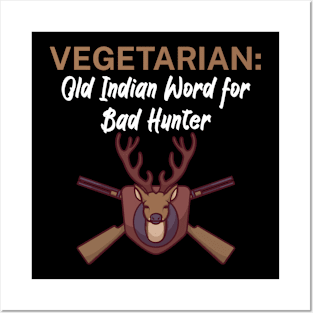 Vegetarian Old Indian Word for Bad Hunter Posters and Art